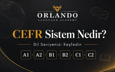 CEFR Sistem nedir Avrupa Dil Portfolyosu içeriği nelerdir | Eskişehir Orlando Language Academy
