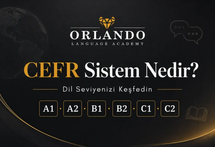 CEFR Sistem nedir Avrupa Dil Portfolyosu içeriği nelerdir | Eskişehir Orlando Language Academy